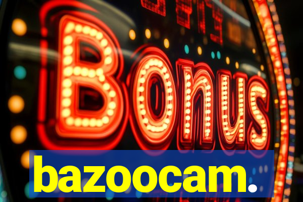 bazoocam.