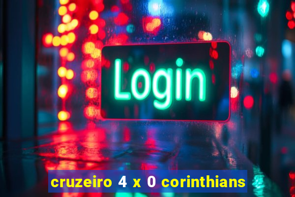 cruzeiro 4 x 0 corinthians