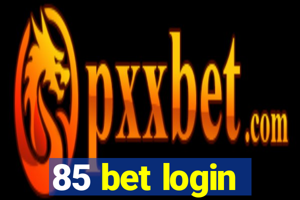 85 bet login