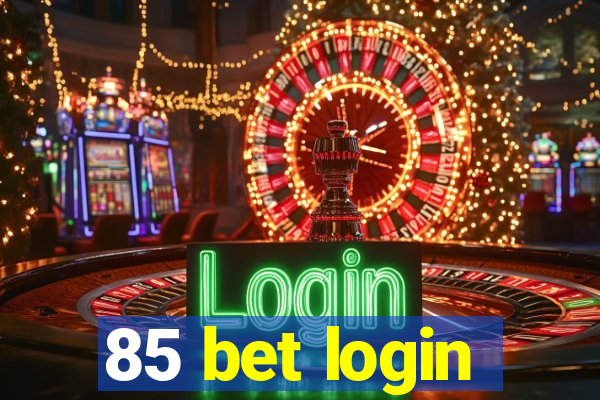 85 bet login