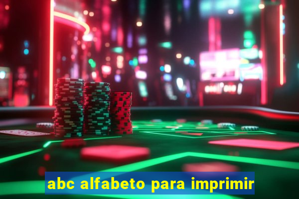 abc alfabeto para imprimir