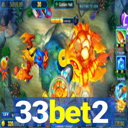 33bet2