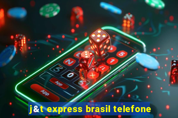 j&t express brasil telefone