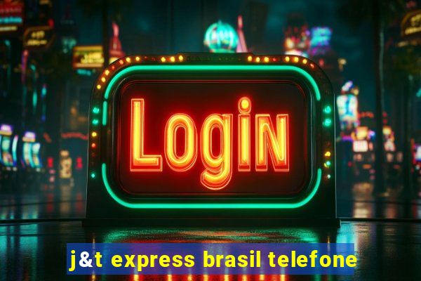 j&t express brasil telefone