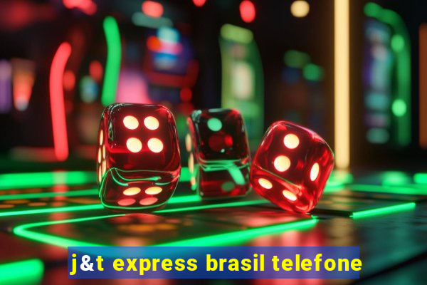 j&t express brasil telefone