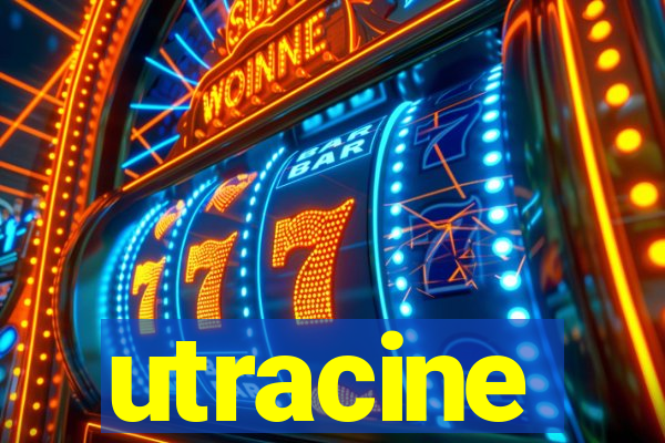 utracine