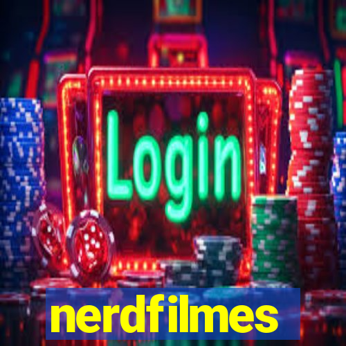 nerdfilmes