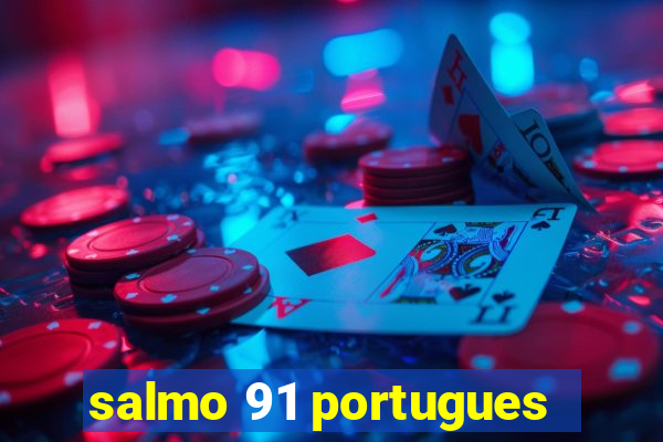 salmo 91 portugues