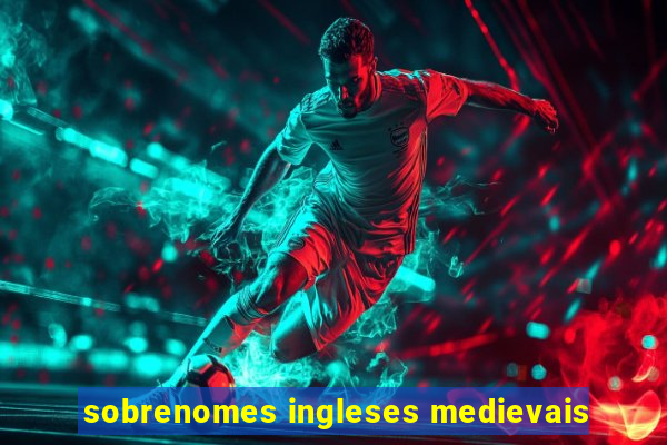 sobrenomes ingleses medievais