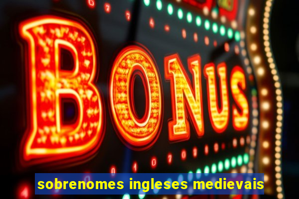 sobrenomes ingleses medievais