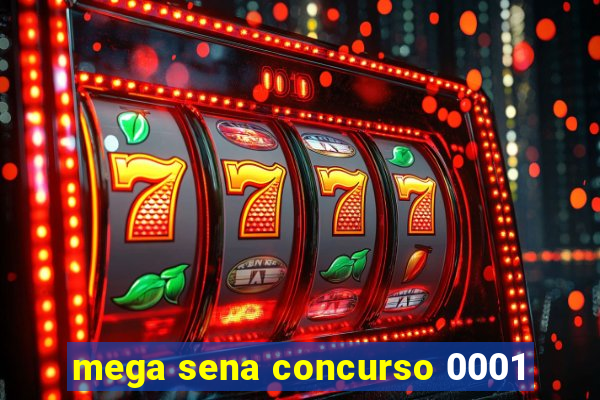 mega sena concurso 0001