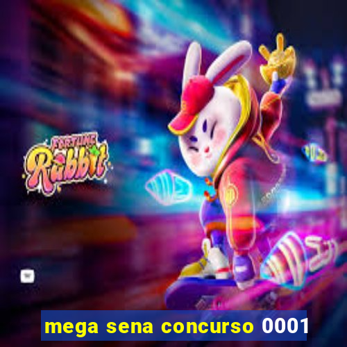 mega sena concurso 0001