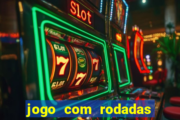 jogo com rodadas gratis sem deposito