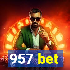 957 bet