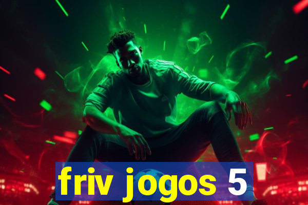 friv jogos 5