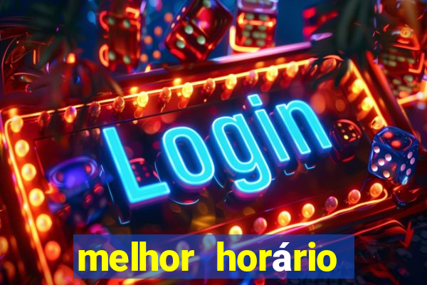 melhor horário para jogar fortune tiger a tarde