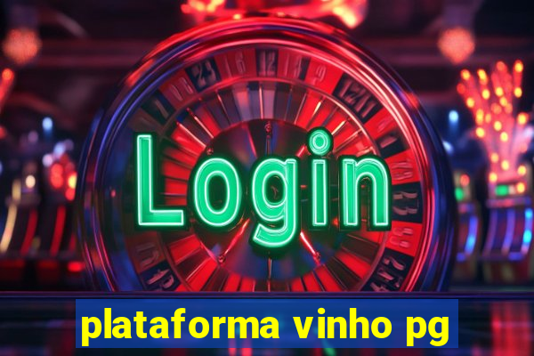 plataforma vinho pg