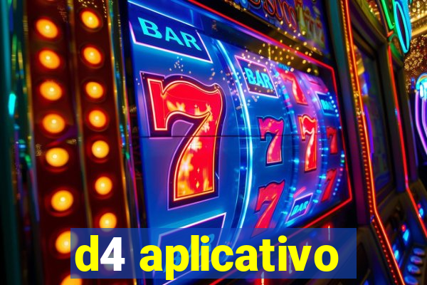 d4 aplicativo