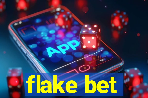 flake bet