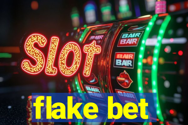 flake bet