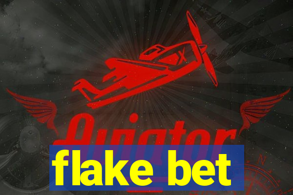 flake bet