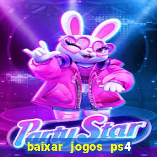 baixar jogos ps4 pkg pt-br