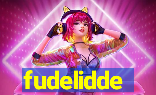 fudelidde