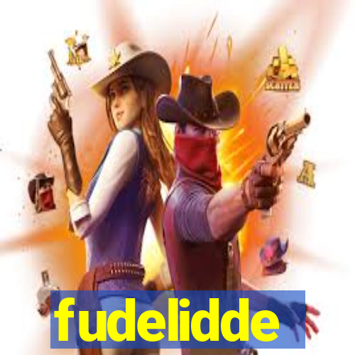 fudelidde