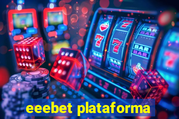 eeebet plataforma