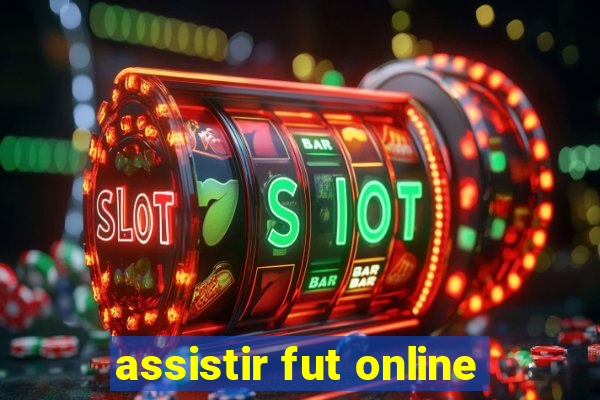 assistir fut online