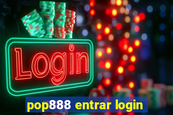 pop888 entrar login