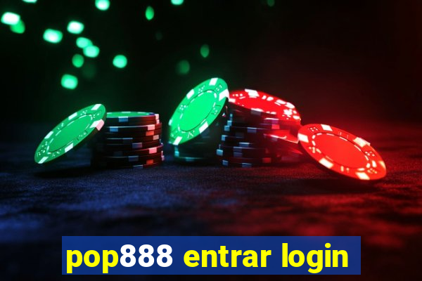 pop888 entrar login