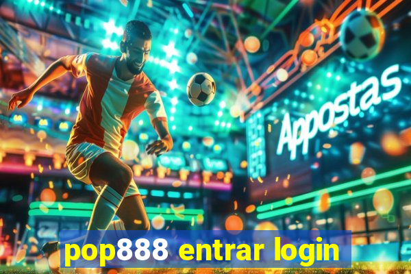 pop888 entrar login