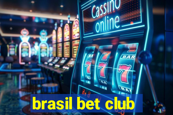 brasil bet club