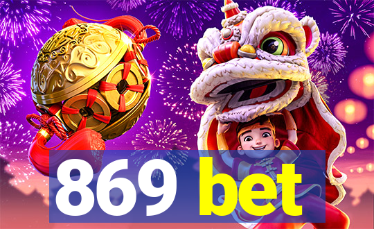 869 bet