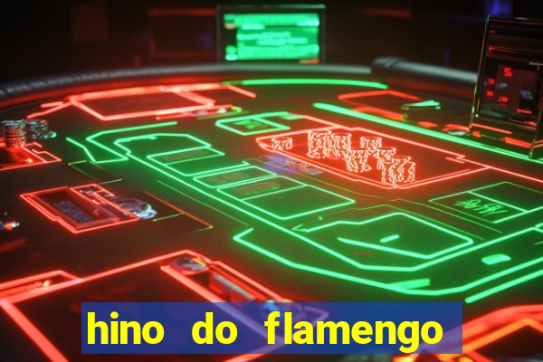 hino do flamengo para toque de celular