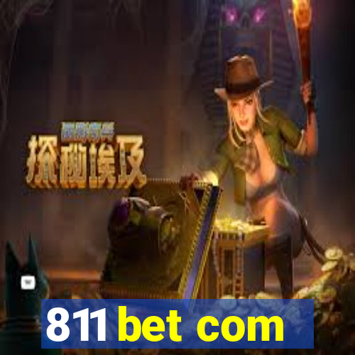 811 bet com