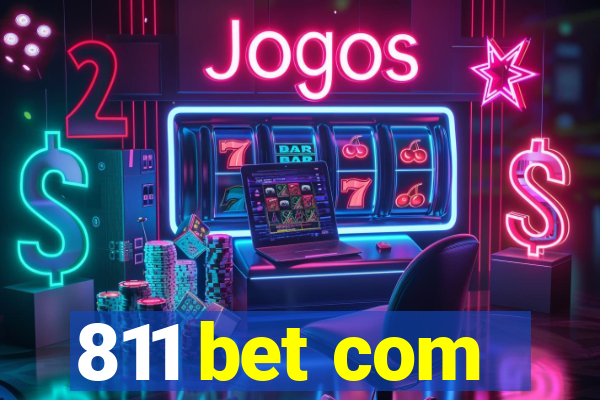 811 bet com