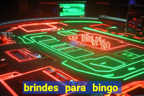 brindes para bingo de empresa