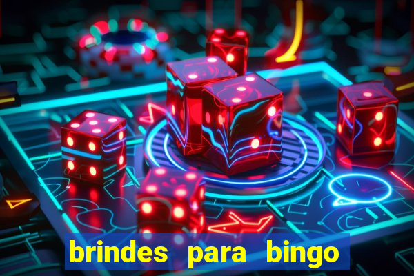 brindes para bingo de empresa