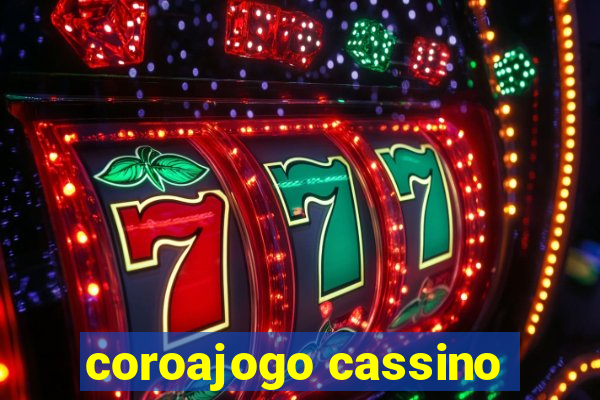 coroajogo cassino