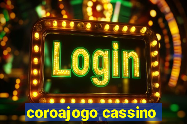 coroajogo cassino