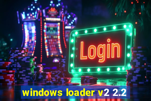 windows loader v2 2.2