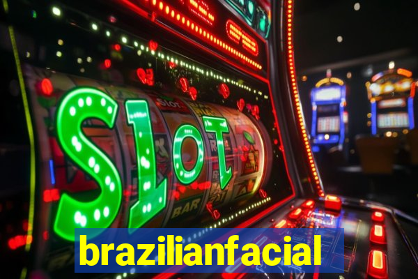 brazilianfacial