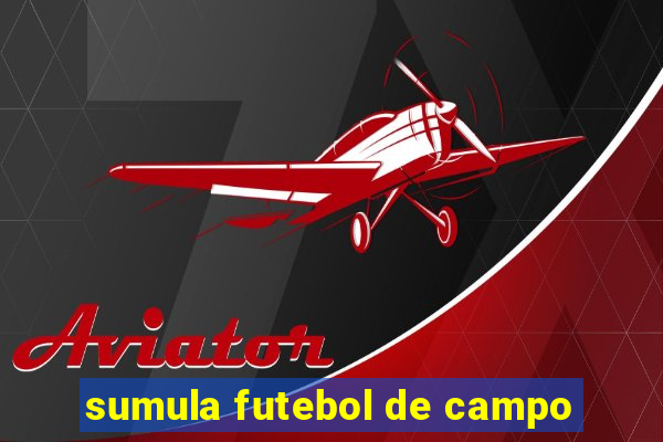 sumula futebol de campo