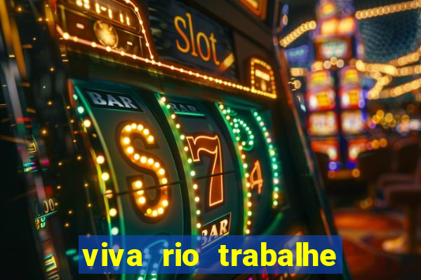 viva rio trabalhe conosco 2024