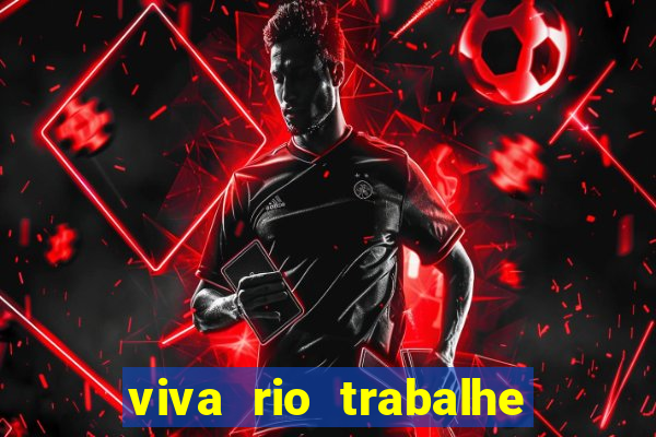 viva rio trabalhe conosco 2024