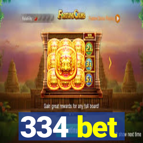 334 bet