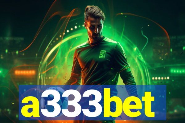 a333bet