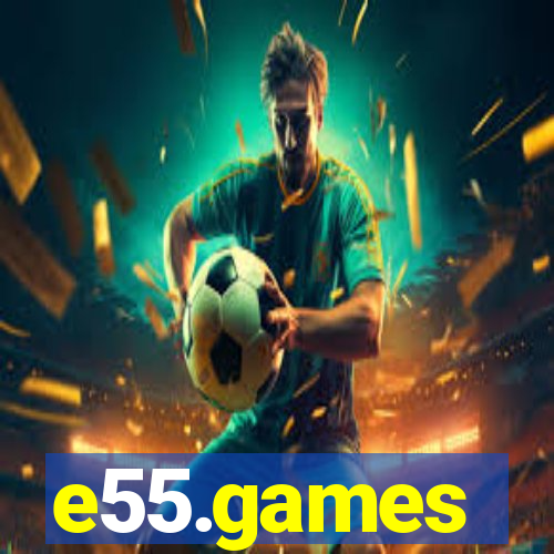 e55.games